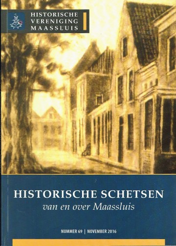 Historische schetsen van en over Maassluis - Historische Vereniging Maassluis