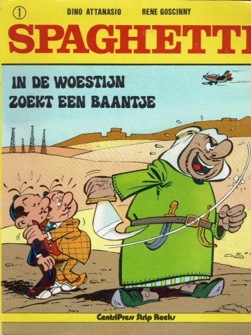 Spaghetti - 1. In de woestijn & Zoekt een baantje - Attanasio en Goscinny