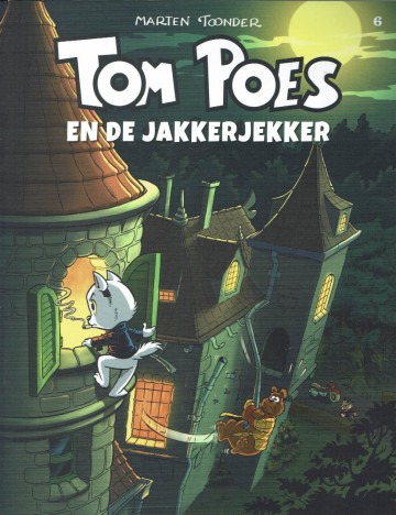 Tom Poes - 6. En de jakkerjekker - Marten Toonder