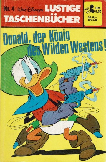 Lustige Taschenbücher - 4. Donald, der König des Wilden Westen! - Walt Disney