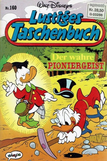 Lustige Taschenbücher - 160. Der wahre Pioniersgeist - Walt Disney