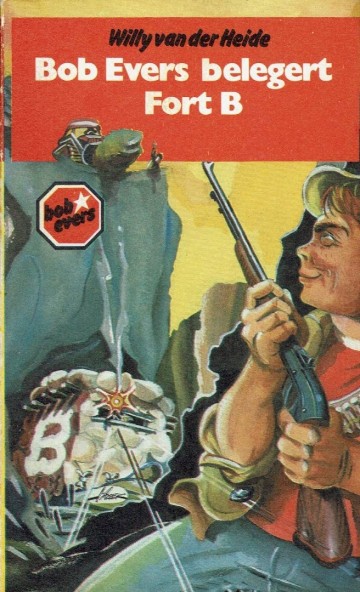 Bob Evers - 34. Bob Evers belegert Ford B - Willy van der Heide