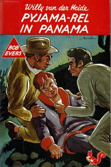Bob Evers - 21. Pyjama-rel in Panama - Willy van der Heide