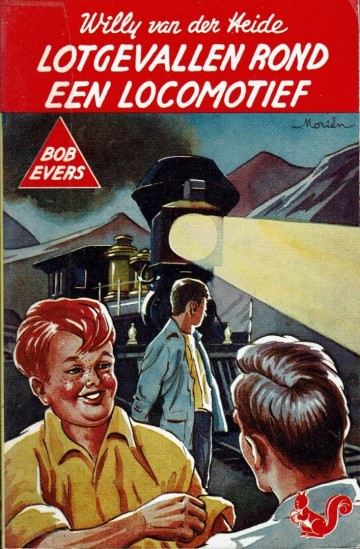 Bob Evers - 20. Lotgevallen rond een locomotief - Willy van der Heide