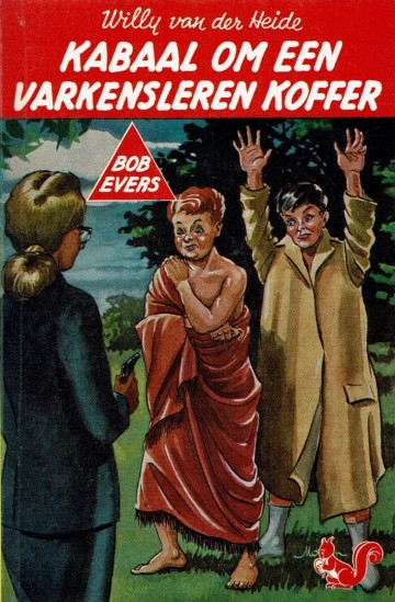 Bob Evers - 12. Kabaal om een varkensleren koffer - Willy van der Heide