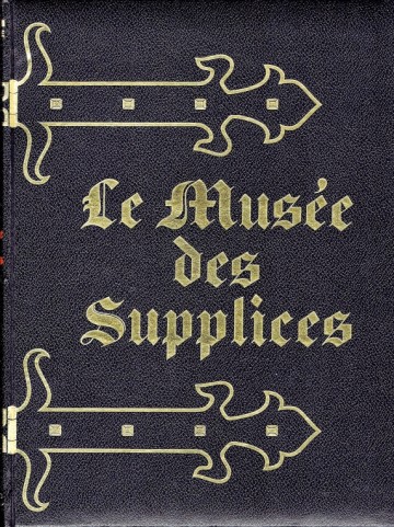 Le Musée des Supplices