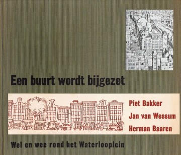 Een buurt wordt bijgezet - Wel en wee rond het Waterlooplein