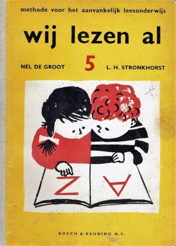 Wij lezen al - 5 - Nel de Groot en L.H. Stronkhorst