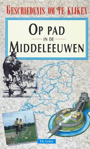 Op pad in de middeleeuwen - Els Lems