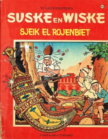 Suske en Wiske - 90: Sjeik el Rojenbiet - Willy Vandersteen