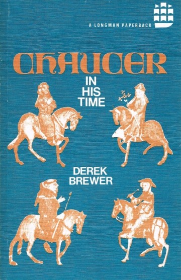 Chaucer in his time - Derek Brewer