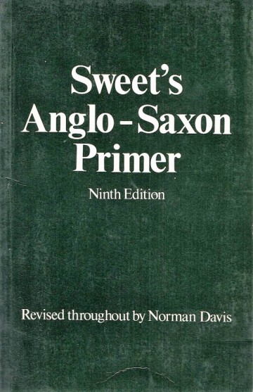 Sweet's Anglo-Saxon Primer - Norman Davis