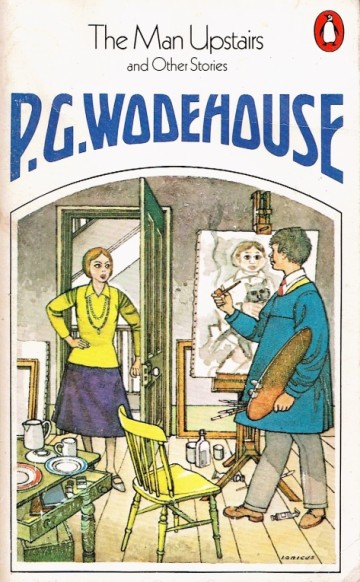 The man upstairs and other stories - P.G. Wodehouse