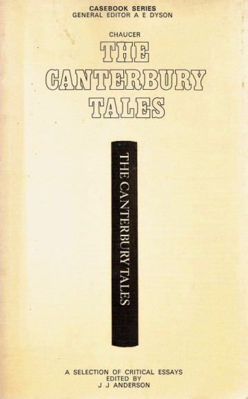 Chaucer: The Canterbury Tales - a Casebbok by J.J. Anderson