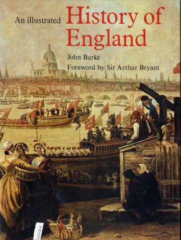 An Illustrated History of England - John Burke