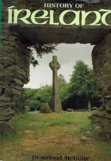History of Ireland - Desmond McQuire