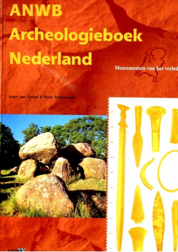 Archeologieboek Nederland - Evert van Ginkel & Koos Steehouwer