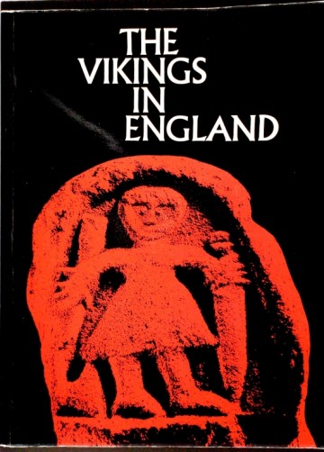 The Vikings in England and in their danish homeland