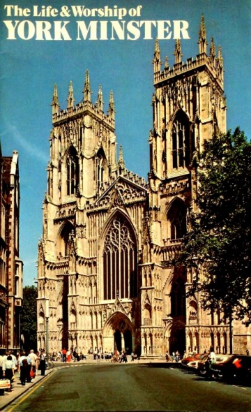 The life & workship of York Minster - Canon Reginald Cant