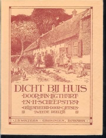 Dicht bij huis II - Jan Ligthart en H. Scheepstra