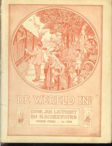 De wereld in! - tweede stukje - Jan Ligthart en H. Scheepstra
