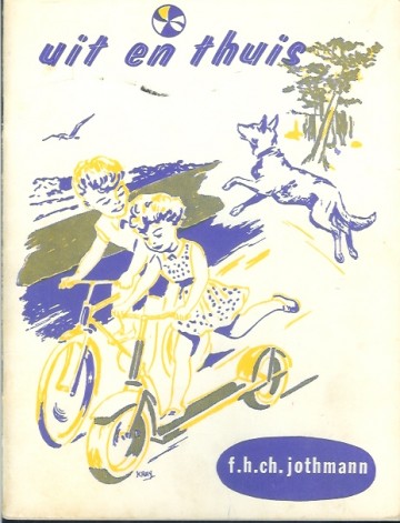 Uit en thuis - F.H. Ch. Jothmann