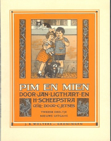 Pim en Mien - Tweede deeltje - Nieuwe uitgave - Jan Ligthart en H. Scheepstra