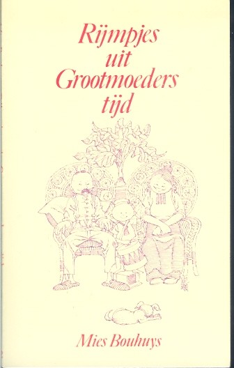 Rijmpjes uit Grootmoeders tijd - Mies Bouhuys