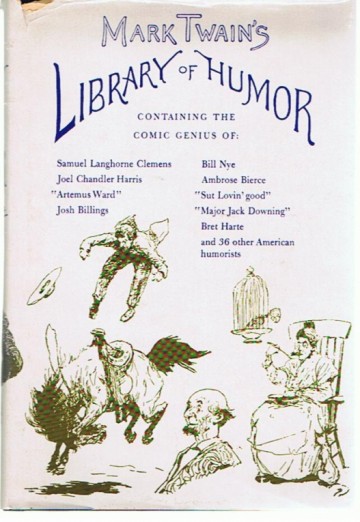 Mark Twain's library of Humor - Samuel Langhorne Clemens