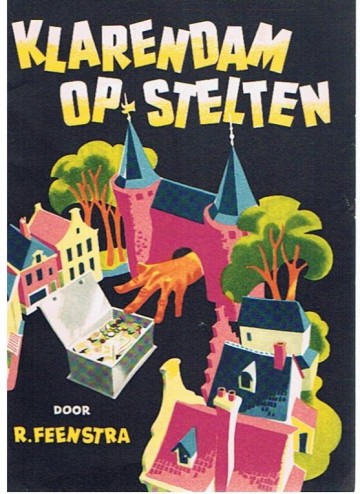 Klarendam op stelten - R. Feenstra