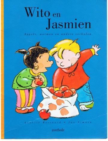 Wito en Jasmien - Appels, wormen en andere verhalen - Jan Simoen