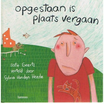 Opgestaan is plaats vergaan - Sofie Geerts