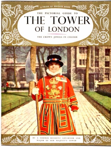 The pictorial guide to the Tower of London